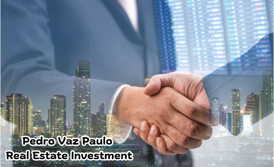pedro vaz paulo real estate investment