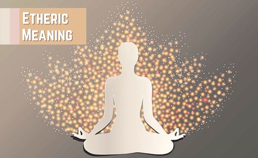 etheric meaning